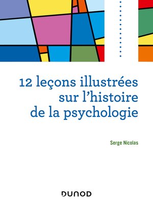 cover image of 12 leçons illustrées sur l'histoire de la psychologie
